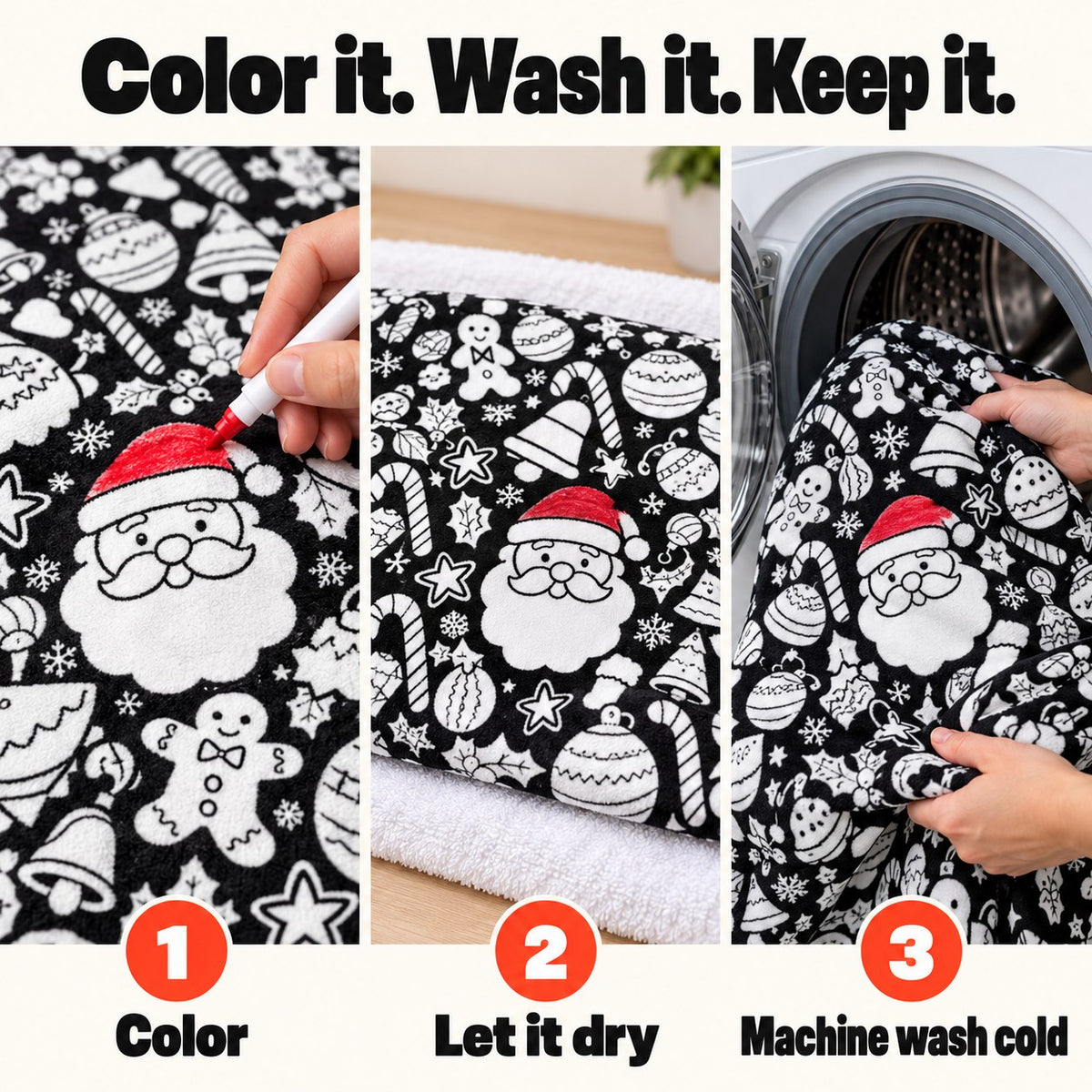 Color it, let it dry, machine wash cold